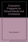 Evaluation Programs for School Bands and Orchestras