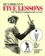 Ben Hogan's Five Lessons : The Modern Fundamentals of Golf