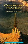 The Colorado Plateau A Geologic History