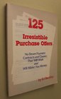 125 irresistible purchase offers No down payment contracts and clauses that will work and will make you money