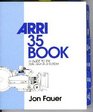 The Arri 35 Book A Guide to the 35Bl and 353 System
