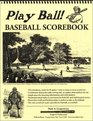 Play Ball Baseball Scorebook