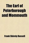 The Earl of Peterborough and Mommouth