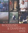 Bloodlines and Grapevines