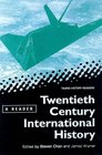 Twentieth Century International History  A Reader