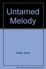 Untamed Melody
