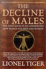 The Decline of Males The First Look at an Unexpected New World for Men and Women