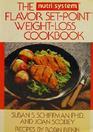 The Nutri/System Flavor SetPoint WeightLoss Cookbook