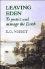 Leaving Eden  To Protect and Manage the Earth