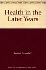 Health in the later years