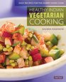 Healthy Indian Vegetarian Cooking: Easy Recipes for the Hurry Home Cook