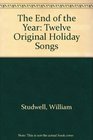 The End of the Year Twelve Original Holiday Songs