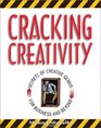 Cracking Creativity The Secrets of Creative Genius