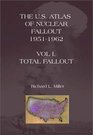 The US Atlas of Nuclear Fallout Vol I  Total Fallout