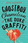 Ghostboy Chameleon  the Duke of Graffiti