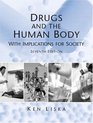 Drugs and the Human Body with Implicatons for Society Seventh Edition