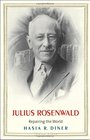Julius Rosenwald Repairing the World