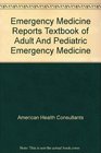 Textbook of Adult and Pediatric Emergency Medicine