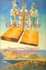 Quest for the Gold Plates Thomas Stuart Ferguson's Archaeological Search for the Book of Mormon