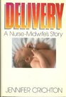 Delivery A NurseMidwife's Story