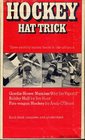 Hockey Hat Trick Three Exciting Books Bobby Hull / Gordie Howe / FireWagon Hockey