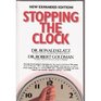 Stopping the Clock Why Many of Us Will Live Past 100And Enjoy Every Minute