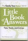 Little Book of Answers the Family Tree Maker 2010