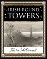 Irish Round Towers (Wooden Books Gift Book)