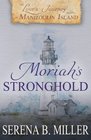 Love's Journey on Manitoulin Island Moriah's Stronghold