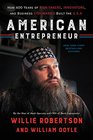 American Entrepreneur How 400 Years of RiskTakers Innovators and Business Visionaries Built the USA