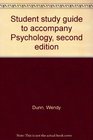 Student study guide to accompany Psychology second edition