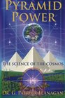 Pyramid Power The Science of the Cosmos