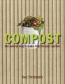 Compost The Gardener's Essential Compost and Recycling Bible