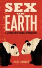 Sex on Earth: A Celebration of Animal Reproduction