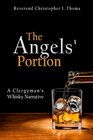 The Angels' Portion A Clergyman's Whisky Narrative