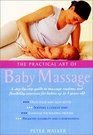 The Practical Art of Baby Massage