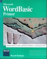 Microsoft Wordbasic Primer Building Macros in Microsoft Word for Windows and Word for Os/2