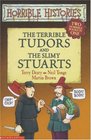 The Terrible Tudors and The Slimy Stuarts