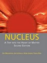 Nucleus A Trip into the Heart of Matter