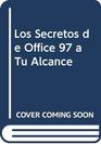 Los Secretos de Office 97 a Tu Alcance