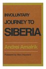 Involuntary Journey to Siberia