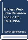 Endless Web John Dickinson and CoLtd 18041954