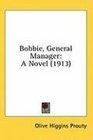 Bobbie, General Manager: A Novel (1913)