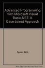 Advanced Programming with Microsoft Visual Basic NET A CaseBased Approach