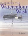 Mastering the Watercolour Wash