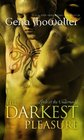 The Darkest Pleasure: Lords of the Underworld Series Bk. 3 (MIRA)