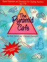 Pyramid Cafe Special Activities and Devotions for Teaching Nutrition Ages 712
