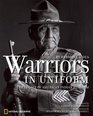 Warriors in Uniform The Legacy of American Indian Heroism