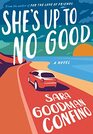 She's Up to No Good: A Novel