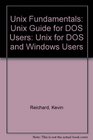 Unix Fundamentals Unix for DOS and Windows Users